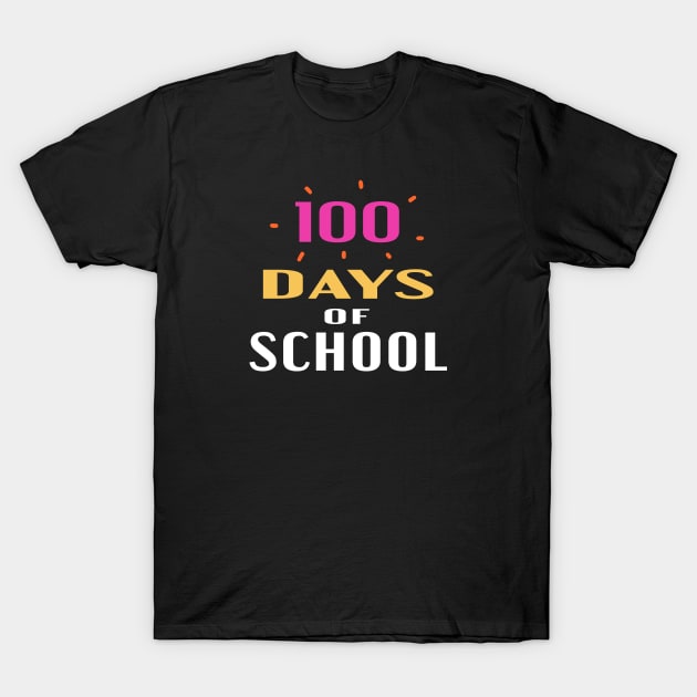 100 days of school T-Shirt by designnas2